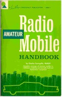 Amateur Radio Mobile Handbook, Charles Carringella W6NJV, Samms, 1965